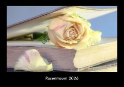 Rosentraum 2026 Fotokalender DIN A3 Cover Rosentraum 2026 Fotokalender DIN A3