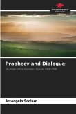 Prophecy and Dialogue: