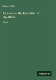 An Essay on the Resolution of Equations