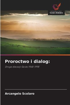 Proroctwo i dialog: - Scolaro, Arcangelo Proroctwo i dialog: - Scolaro, Arcangelo