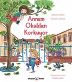 Annem Okuldan Korkuyor Annem Okuldan Korkuyor