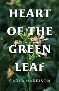 Heart of the Green Leaf (eBook, ePUB) - Harrison, Carla