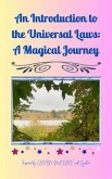 An Introduction to the Universal Laws: A Magical Journey (eBook, ePUB)