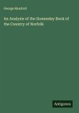 An Analysis of the Domesday Book of the Country of Norfolk