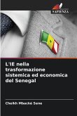 L'IE nella trasformazione sistemica ed economica del Senegal L'IE nella trasformazione sistemica ed economica del Senegal