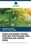 VERGLEICHENDE STUDIE VON BIO-PESTIZIDEN UND CHEMIKALIEN GEGEN OKRA