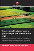 Fatores motivadores para a participação dos membros da CSA Fatores motivadores para a participação dos membros da CSA