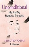 Unconditional Just Me And My Scattered Thoughts (eBook, ePUB)