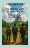 THE JOURNEY TO THE KINGDOM WITHIN