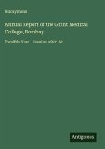 Annual Report of the Grant Medical College, Bombay