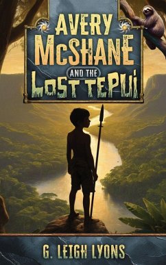 Cover Avery McShane and the Lost Tepui (Book 2)