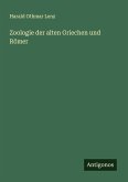 Zoologie der alten Griechen und Römer Zoologie der alten Griechen und Römer