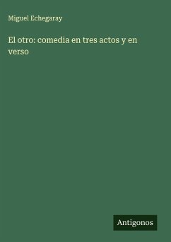 Cover El otro: comedia en tres actos y en verso