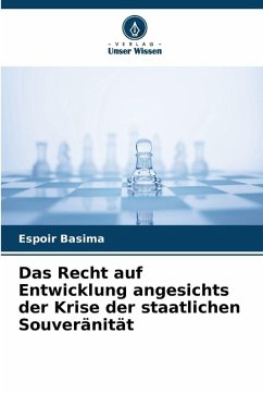 Das Recht auf Entwicklung angesichts der Krise der staatlichen Souveränität - Basima, Espoir