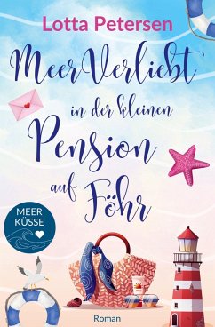 Meerverliebt in der kleinen Pension auf Föhr - Petersen, Lotta