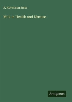 Milk in Health and Disease - Smee, A. Hutchison