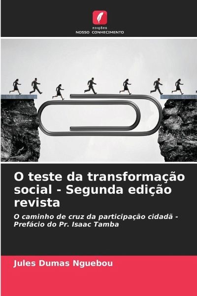 O teste da transformação social - Segunda edição revista O teste da transformação social - Segunda edição revista