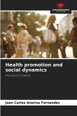 Health promotion and social dynamics Health promotion and social dynamics