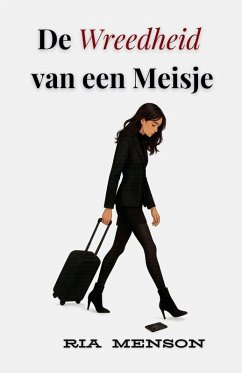 Cover De Wreedheid van een Meisje