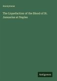The Liquefaction of the Blood of St. Januarius at Naples