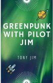 Greenpunk with Pilot Jim