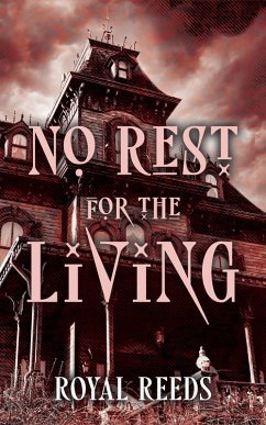 Cover No Rest for the Living (eBook, ePUB)