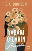 Yabani Otlarin Arasinda Yabani Otlarin Arasinda