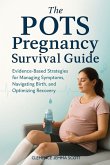 The POTS Pregnancy Survival Guide The POTS Pregnancy Survival Guide