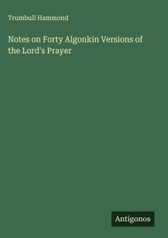 Cover Notes on Forty Algonkin Versions of the Lord's Prayer