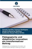 Pädagogische und didaktische Innovation: ein transformativer Beitrag