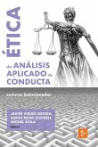 Ética del Análisis Aplicado de Conducta Ética del Análisis Aplicado de Conducta