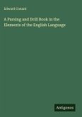 A Parsing and Drill Book in the Elements of the English Language A Parsing and Drill Book in the Elements of the English Language