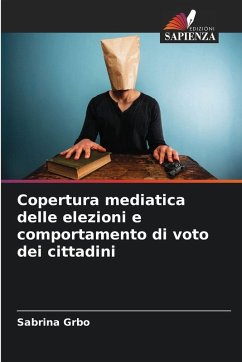 Copertura mediatica delle elezioni e comportamento di voto dei cittadini Cover Copertura mediatica delle elezioni e comportamento di voto dei cittadini