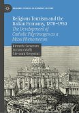 Religious Tourism and the Italian Economy, 1870-1950 (eBook, PDF)