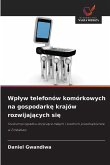 Wp¿yw telefonów komórkowych na gospodark¿ krajów rozwijaj¿cych si¿