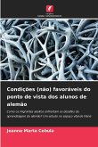 Condições (não) favoráveis do ponto de vista dos alunos de alemão Condições (não) favoráveis do ponto de vista dos alunos de alemão