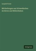 Mittheilungen aus Schwedischen Archiven und Bibliotheken