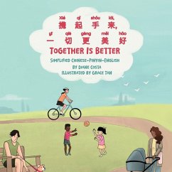 Together Is Better (Simplified Chinese-Pinyin-English) - Costa, Diane Together Is Better (Simplified Chinese-Pinyin-English) - Costa, Diane