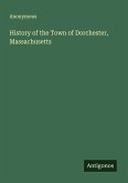 History of the Town of Dorchester, Massachusetts