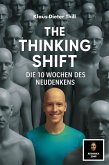 The Thinking Shift - Die 10 Wochen des Neudenkens (eBook, ePUB)