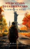 Student Visa to US Green Card (eBook, ePUB)