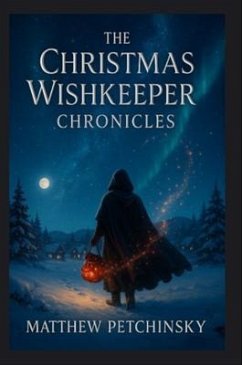 Cover The Christmas Wishkeeper Chronicles (eBook, ePUB)