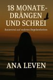 18 Monate - Schweigen und Schrei (eBook, ePUB) 18 Monate - Schweigen und Schrei (eBook, ePUB)