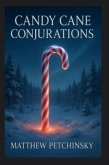 Candy Cane Conjurations (eBook, ePUB) Candy Cane Conjurations (eBook, ePUB)