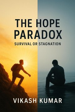 Cover The Hope Paradox: Survival or Stagnation (eBook, ePUB)