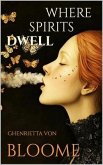 WHERE SPIRITS DWELL (eBook, ePUB)