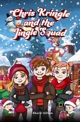 Chris Kringle and the Jingle Squad (eBook, ePUB) Chris Kringle and the Jingle Squad (eBook, ePUB)
