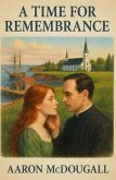 A TIME FOR REMEMBRANCE (eBook, ePUB)