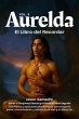 Aurelda, El Libro del Recuerdo, Vol. 3... - Bild 1