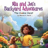 Mia and Jet's Backyard Adventures (eBook, ePUB)
